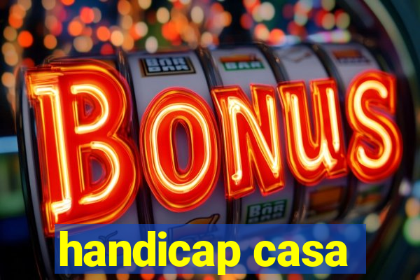 handicap casa